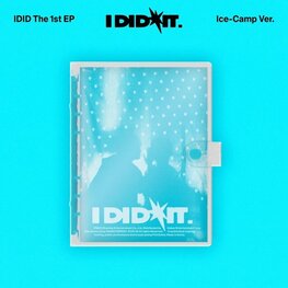 IDID (아이딧) - I DID IT - [ICE CAMP VER.] - 1ST EP