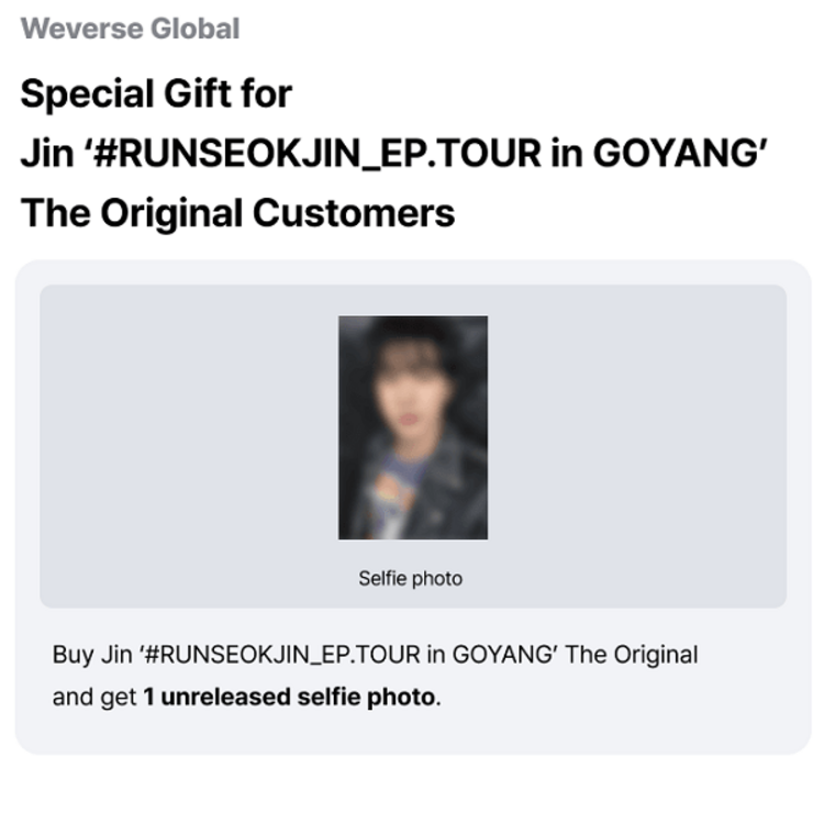 JIN (김석진) [BTS] - [#RUNSEOKLJIN_EP.TOUR IN GOYANG] THE ORIGINAL - [DIGITAL CODE] PACKAGE + [WEVERSE GIFT]
