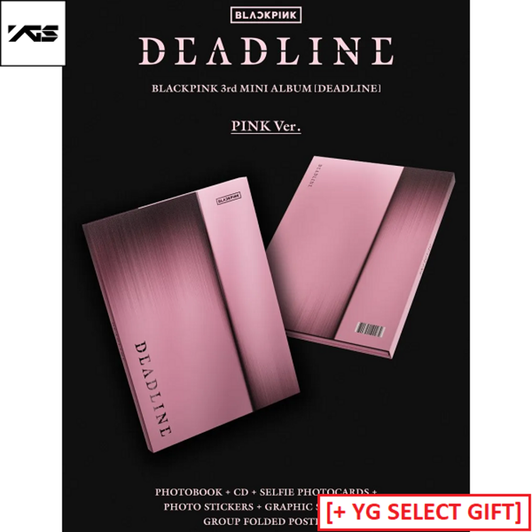 BLACKPINK (블랙핑크) - DEADLINE - [BLACK / PINK VER.] - 3RD MINI ALBUM + [YG SELECT GIFT]