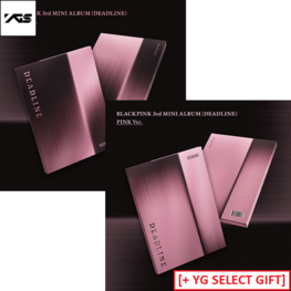 BLACKPINK (블랙핑크) - DEADLINE - [BLACK / PINK VER.] - 3RD MINI ALBUM + [YG SELECT GIFT]