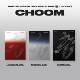 [PREORDER] BABYMONSTER (베몬) - CHOOM - 3RD MINI ALBUM