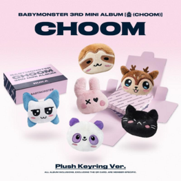 [PREORDER] BABYMONSTER (베몬) - CHOOM - [PLUSH KEYRING VER.] - 3RD MINI ALBUM