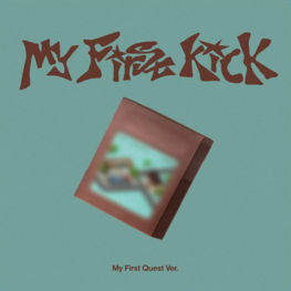 KICKFLIP (킥플립) - MY FIRST KICK - [MY FIRST QUEST VER.] - 4TH MINI ALBUM