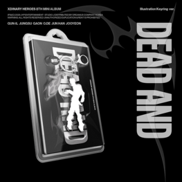 XDINARY HEROES (엑스디너리 히어로즈) - DEAD AND - [KEYRING VER.] - 8TH MINI ALBUM