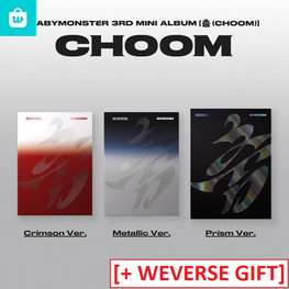 BABYMONSTER (베몬) - CHOOM - 3RD MINI ALBUM + [WEVERSE GIFT]