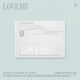 SHOWNU X HYUNGWON [MONSTA X] - LOVE ME - [LOSING CONTROL VER.] - EP