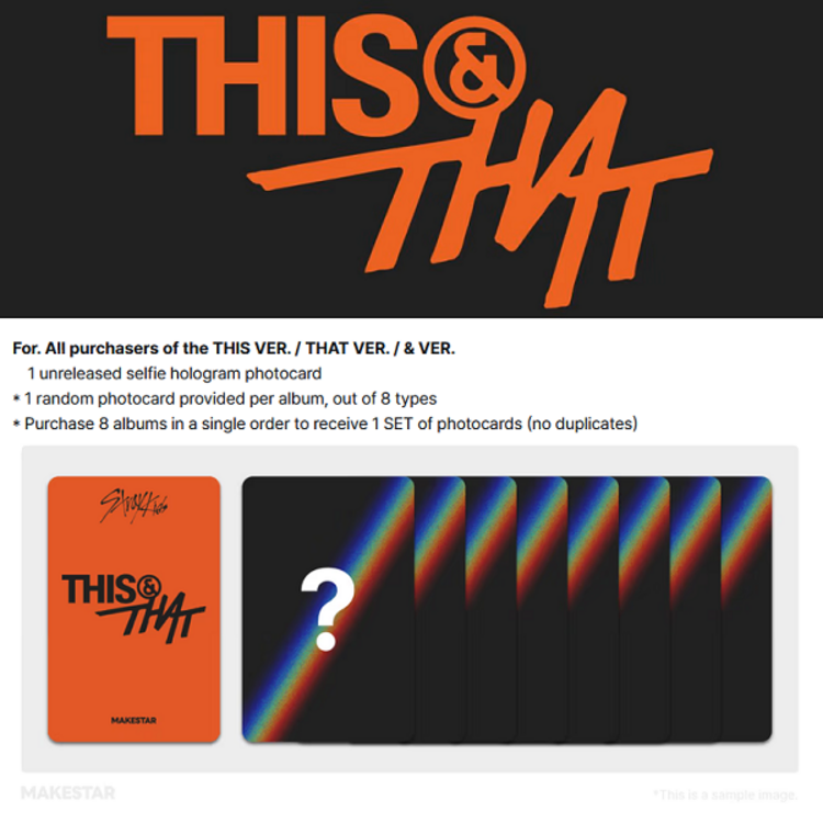 [PREORDER] STRAY KIDS (스트레이 키즈) - [THIS & THAT] (& VER.) - 10TH MINI ALBUM + [MAKESTAR PC]