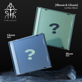 [PREORDER] CHROCKTIKAL (크록티칼) - BLOOM & GLOOM - 1ST MINI ALBUM