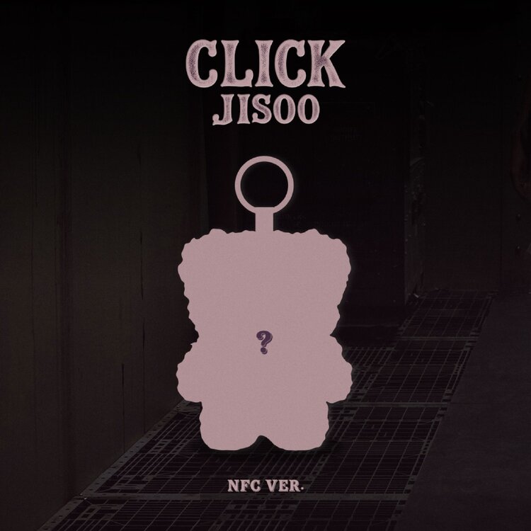 [PREORDER] JISOO (김지수) [BLACKPINK] - CLICK (BABY BEAR NFC VER.) - SINGLE ALBUM