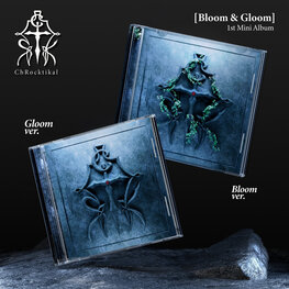 [PREORDER] CHROCKTIKAL (크록티칼) - BLOOM & GLOOM - 1ST MINI ALBUM