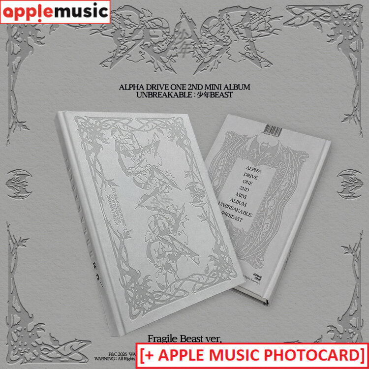ALPHA DRIVE ONE (알파드라이브원) - UNBREAKABLE : 少年BEAST (FRAGILE BEAST VER.) - 2ND MINI ALBUM + [APPLE MUSIC PC]