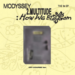 [PREORDER] MODYSSEY (모디세이) - 2.MULTITUDE : HOW WE BLOOM (OFF COURSE VER.) - THE 1ST EP