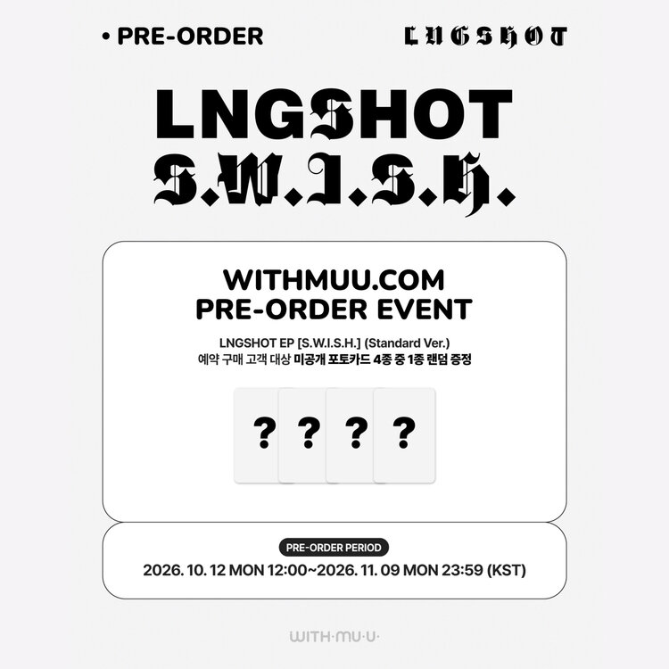 [PREORDER] LNGSHOT (롱샷) - S.W.I.S.H. (STANDARD VER.) - EP + [WITHMUU PC]