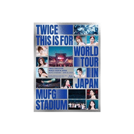 [PREORDER] TWICE (トゥワイス) - [THIS IS FOR] WORLD TOUR IN JAPAN MUFG STADIUM (BLU RAY / LIMITED EDITION)