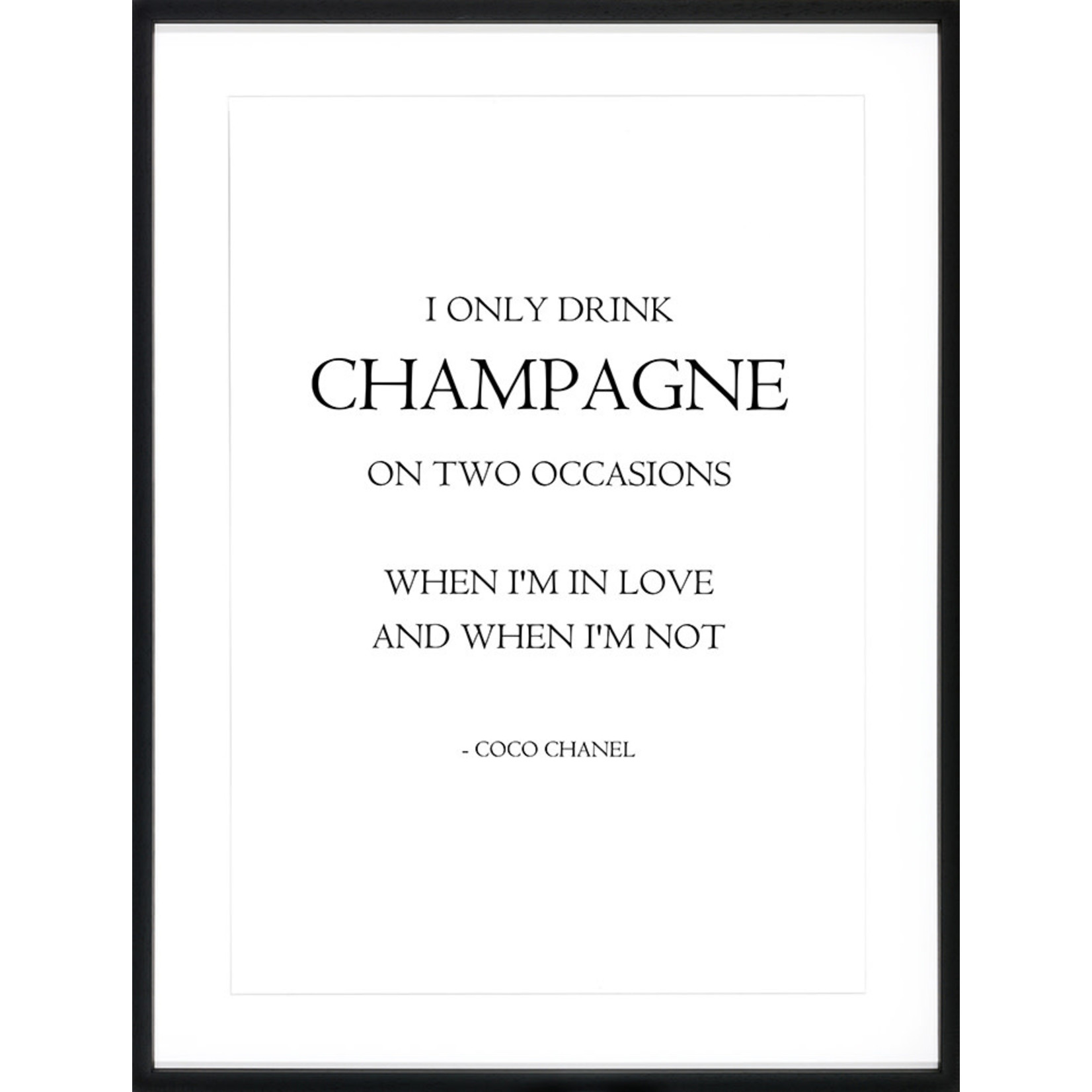 Bild I only drink Champagne 62xH82cm Rahmen schwarz