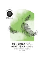 Factory Brewing Factory Brewing - Reveries of Motueka 2025 - 44cl