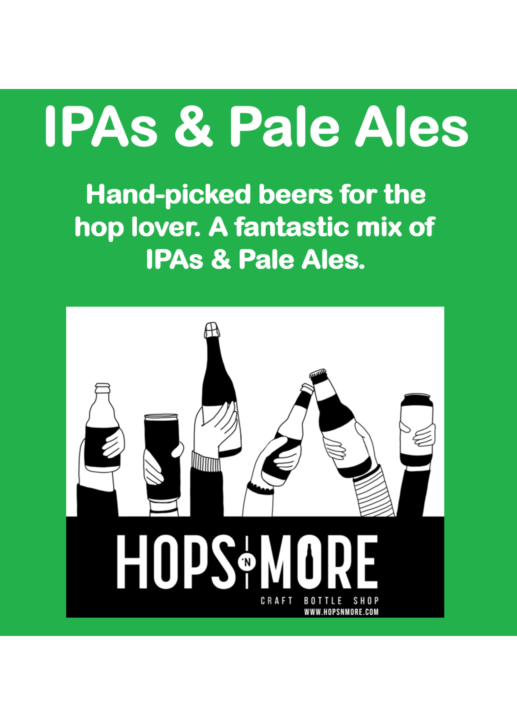 Hops N More Hops Beer Club - 6 Months IPA Box (including shipping)