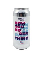 Verdant Verdant - How do you do anything is how you do everything - 44cl