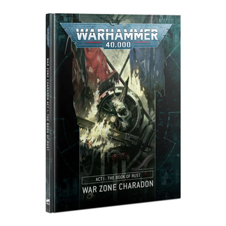 Games Workshop Warhammer 40000 Act 1 The book of Rust War zone Charadon