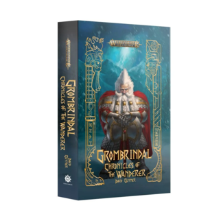 Games Workshop GROMBINDAL: CHRONICLES OF THE WANDERER (PB)