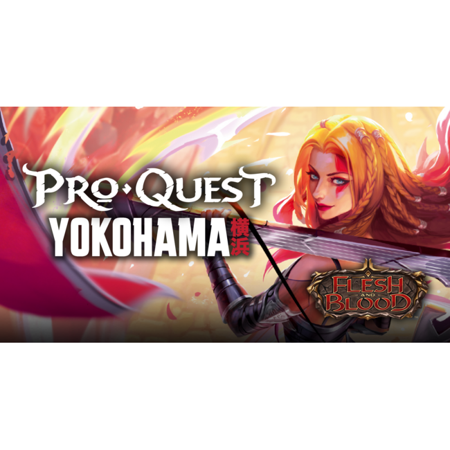 08/11 Flesh and Blood - Pro Quest Yokohama