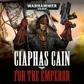 Games Workshop CIAPHAS CAIN:FOR THE EMPEROR (ILLUS. HB) BL3329