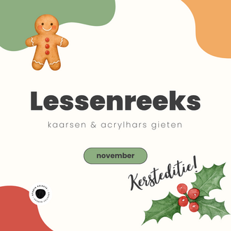 Lessenreeks kaarsen & acrylhars gieten - November - Christmas edition
