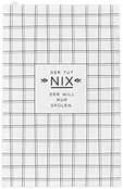 Geschirrtuch mit lustigem Spruch, "Der tut NIX, der will nur spülen" Geschirrtuch mit lustigem Spruch, "Der tut NIX, der will nur spülen"