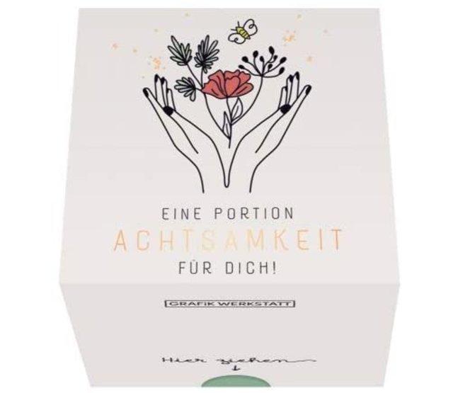 Grafik Werkstatt Message in a Box, "Eine Portion Achtsamkeit" Grafik Werkstatt Message in a Box, "Eine Portion Achtsamkeit"