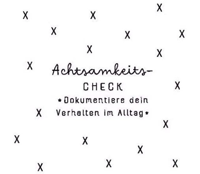 Grafik Werkstatt Message in a Box, "Eine Portion Achtsamkeit" Grafik Werkstatt Message in a Box, "Eine Portion Achtsamkeit"