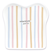 Toast-Teller mit Spruch, "Nachschlag bitte" Toast-Teller mit Spruch, "Nachschlag bitte"