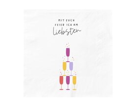 Cocktail-Servietten, "Mit Euch feier ich am liebsten!"