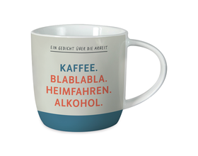 Gute Laune Tasse, "Ein Gedicht über die Arbeit"