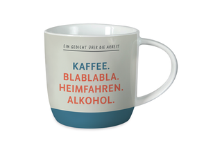 Gute Laune Tasse, "Ein Gedicht über die Arbeit"