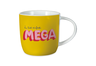 Gute Laune Tasse, "du bist einfach mega"