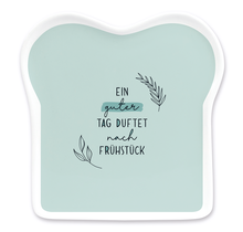 Toast-Teller mit Spruch, "Ein guter Tag..."