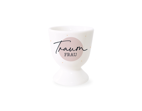 Porzellan Eierbecher "Traum-FRAU"