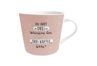 Goldtasse "Du hast DREI wünsche frei"