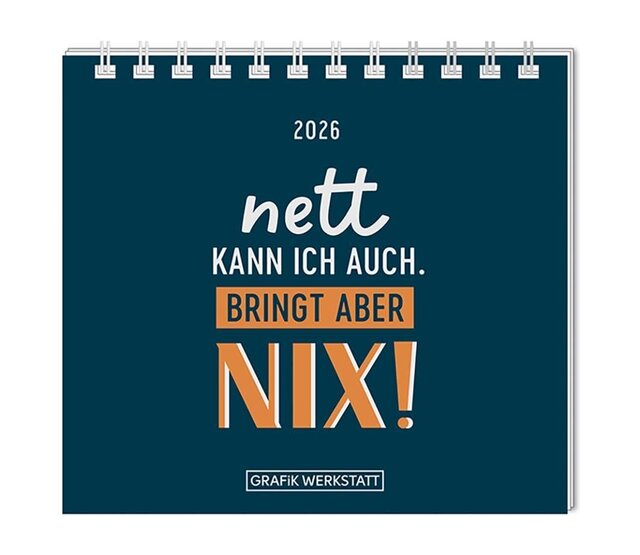 Grafik Werkstatt, Mini-Kalender 2026, Nett kann ich auch