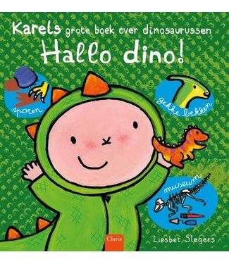 Clavis Hallo dino! Karels grote boek over dinosaurussen