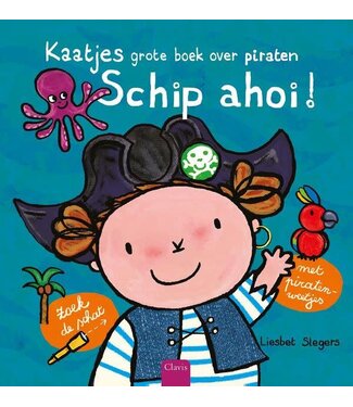 Clavis Schip ahoi! Kaatjes grote boek over piraten