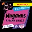 Ninjamas Pyjamapants Meisjes 4-7 Jaar, Maandbox 60 St