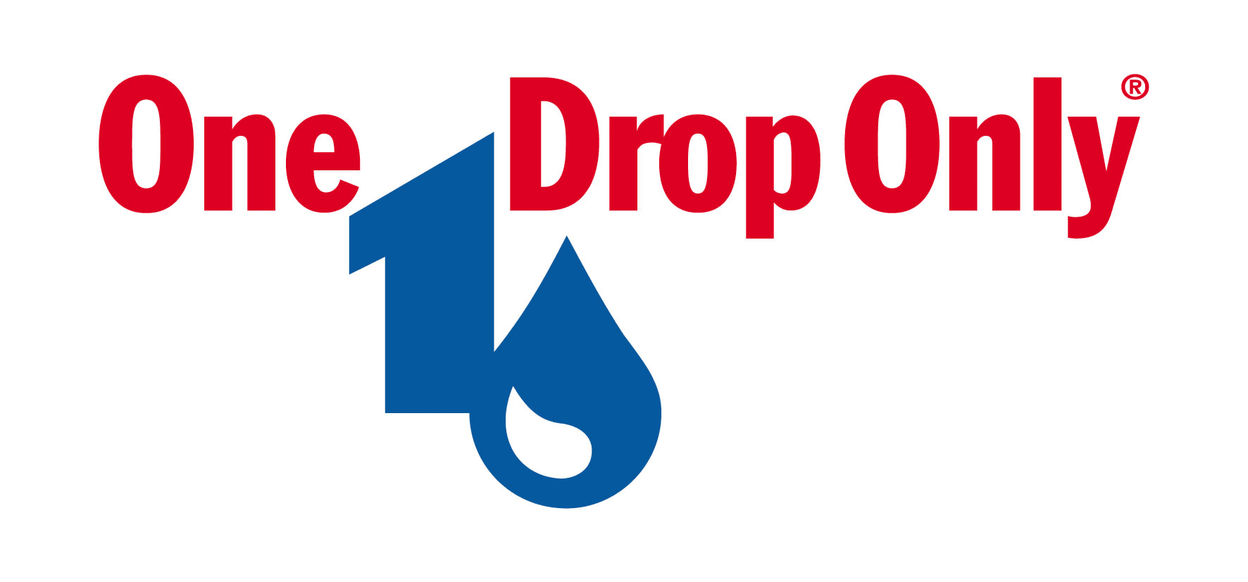 One Drop Only