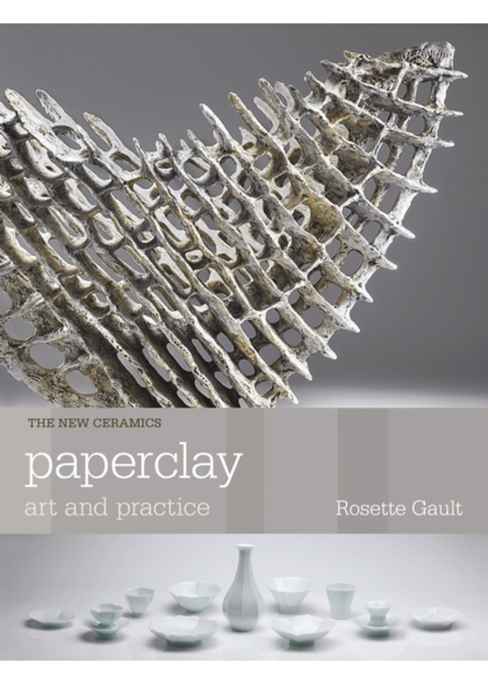 Paperclay , Art & Practice