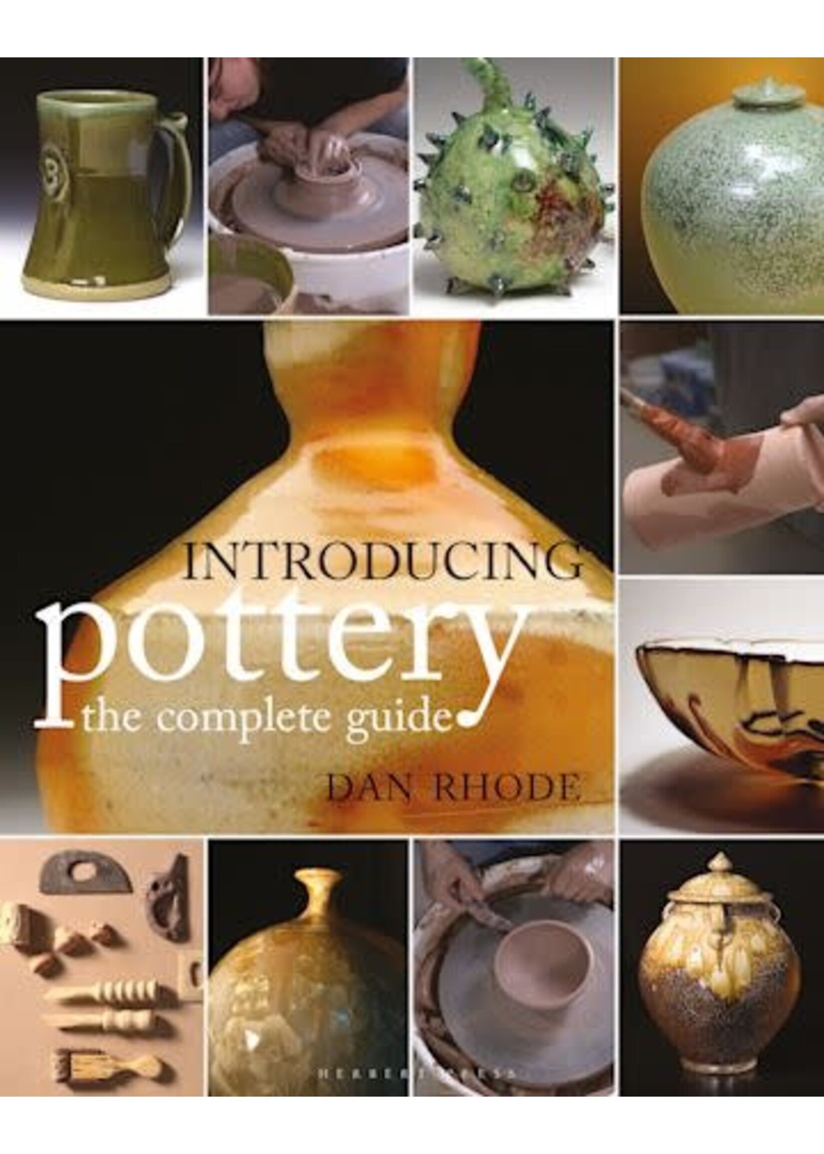 Introducing Pottery: The Complete Guide , by  Dan Rohde