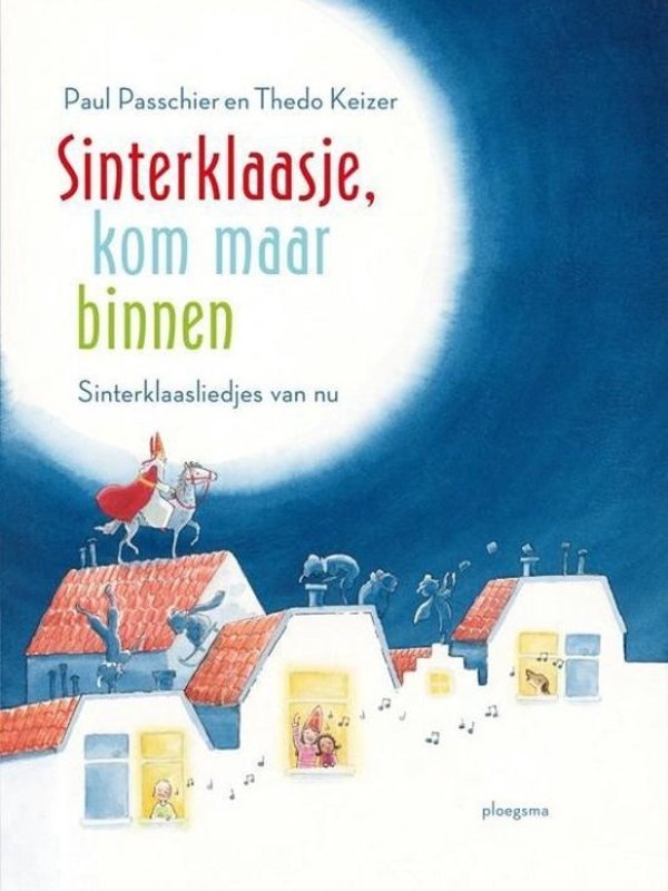 Sinterklaasje, Kom Maar Binnen! Liedjesboek