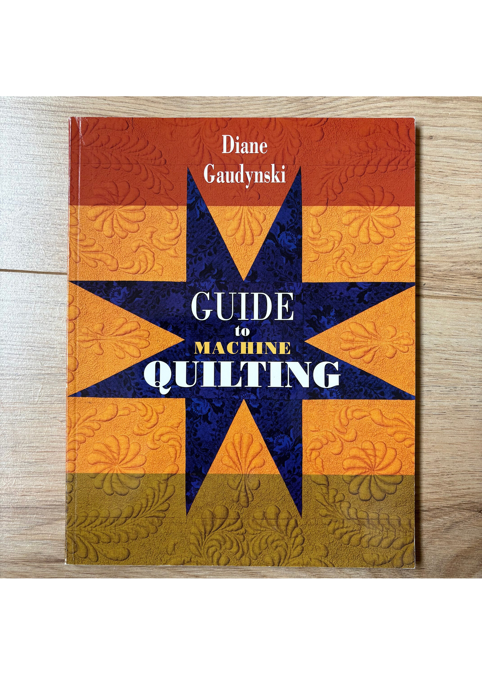 Boek - Guide To Machine Quilting - Diane Gaudynski