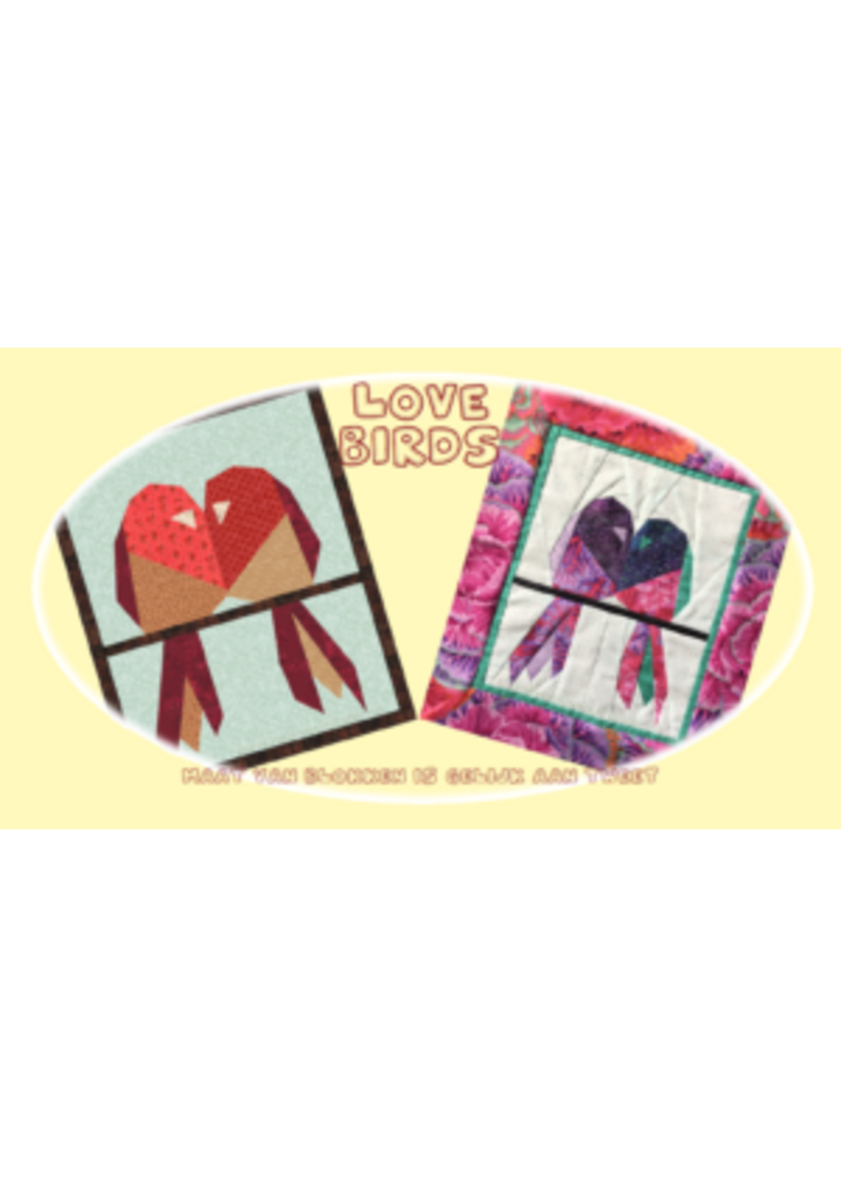 Heleen Pinkster Patroon Foundation Piecing  - Love Birds