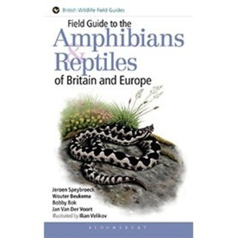 Field Guide to the Amphibians & Reptiles of Britain and Europe
