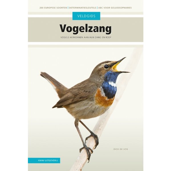  Veldgids Vogelzang - Vogels herkennen aan hun zang en roep